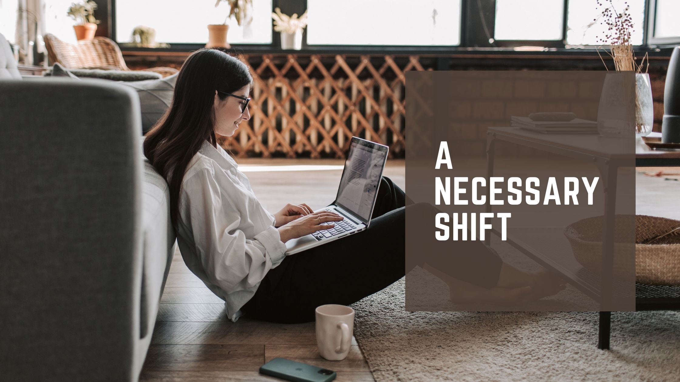 A necessary shift