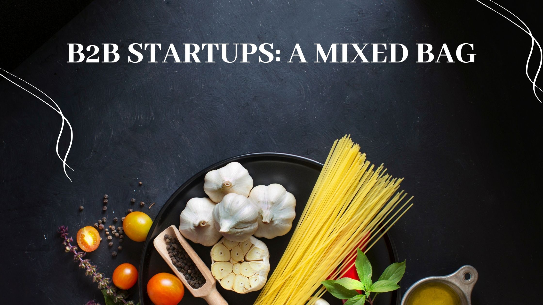 B2B startups: a mixed bag