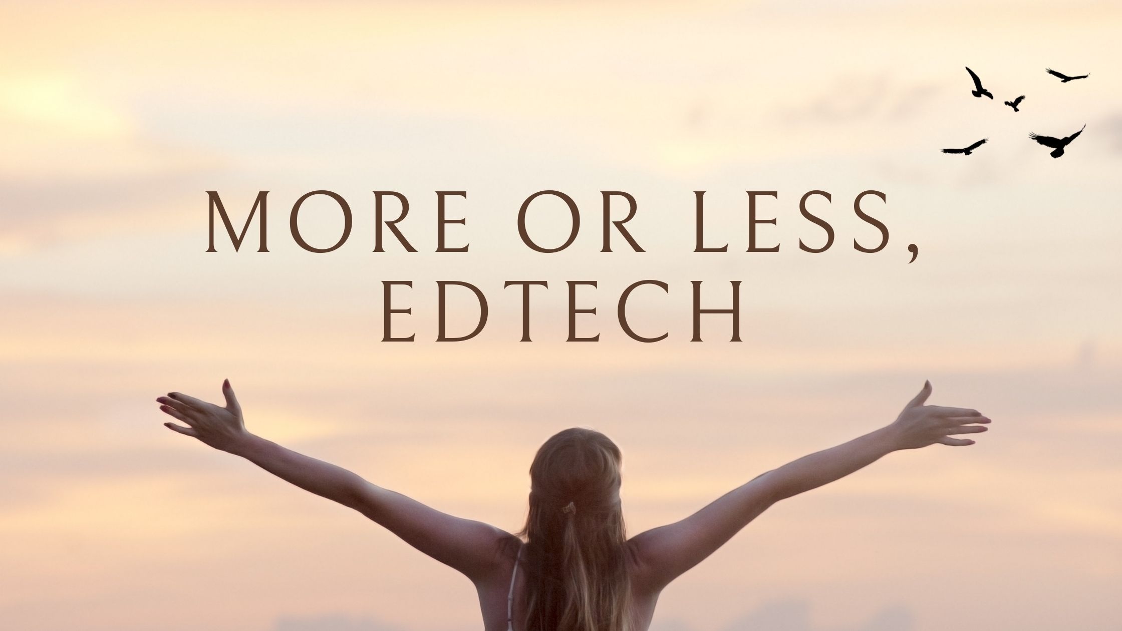 More or less, edtech