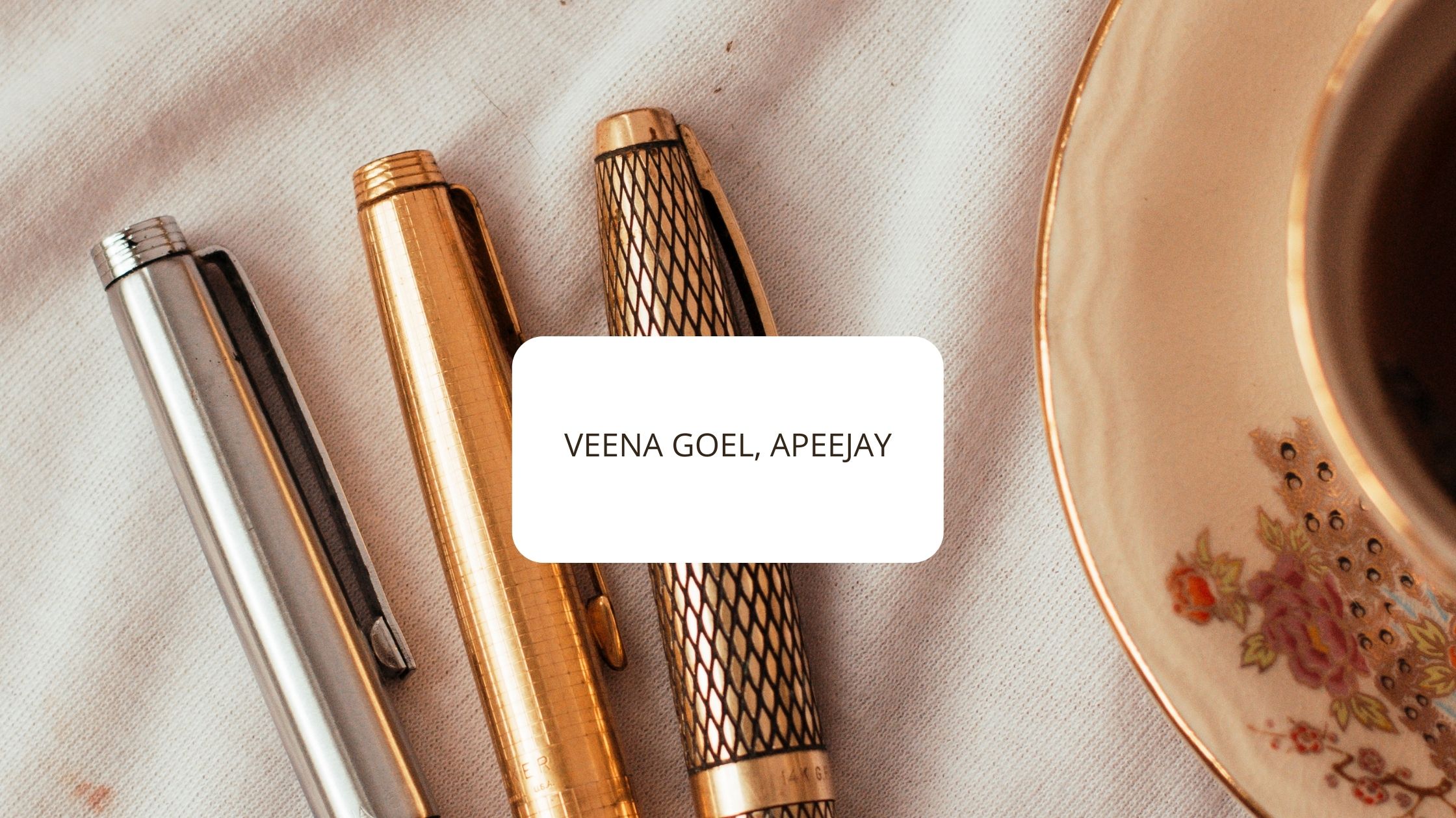 VEENA GOEL, APEEJAY